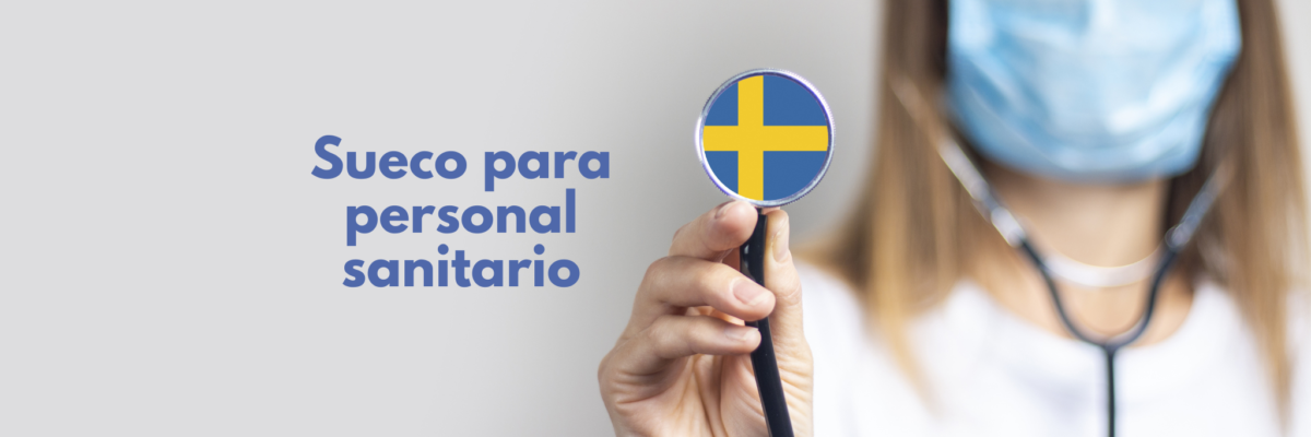 Sueco sanitario - Trabaja en Suecia en menos de un año y con el examen oficial (C1)